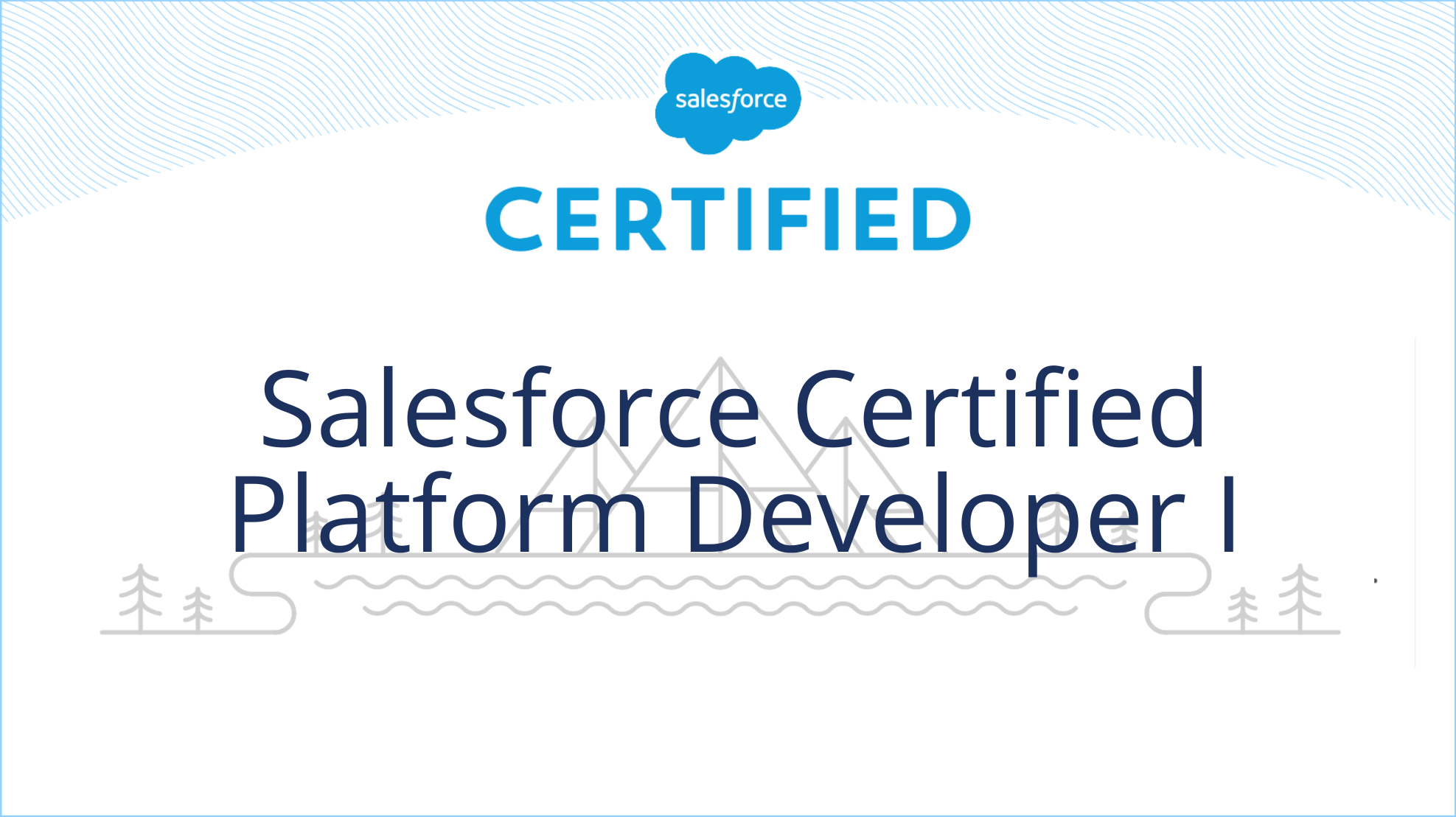 Salesforce Certified Platform Developer I